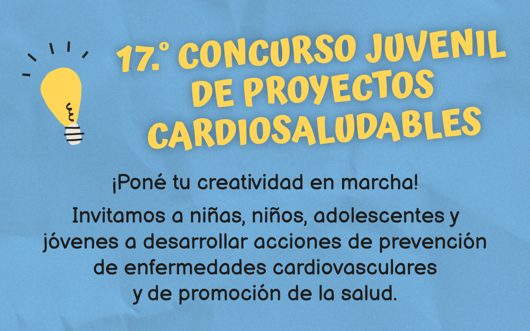 Lanzamos la 17.° edición del Concurso de Proyectos Cardiosaludables