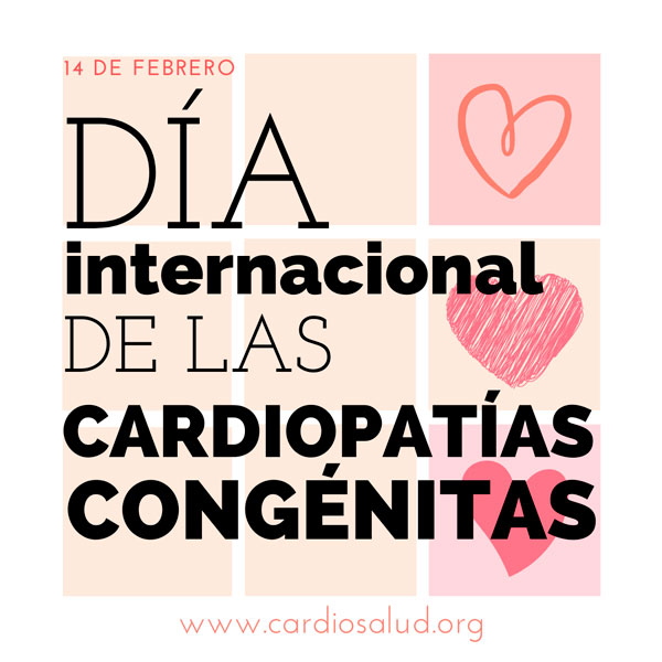 14/02/2022 – Día Mundial de las Cardiopatías Congénitas
