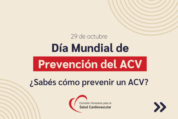 Día Mundial de Prevención del Ataque Cerebrovascular (ACV), 29  de octubre 2023.
