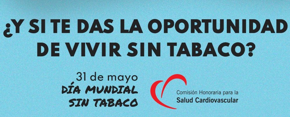 31 de mayo – Día Mundial Sin Tabaco: ¿Y si te das la oportunidad de vivir sin tabaco?