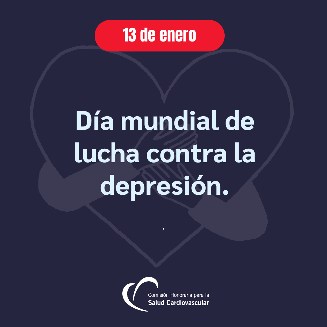 Día mundial de lucha contra la depresión: Un llamado a cuidar la mente y el corazón. 13 de enero